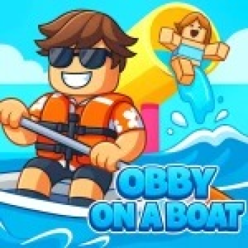 Obby But You're On a Boat