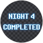 Night 4 Completed