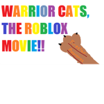 Warrior Cats Movie Project