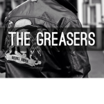 | The Greasers |