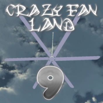 Crazy Fan Land 9