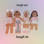 Laugh out laugh in