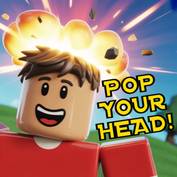 Pop your head 💥