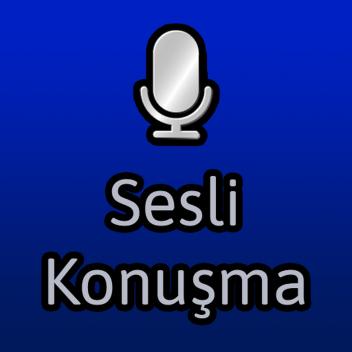 Sesli Konuşma