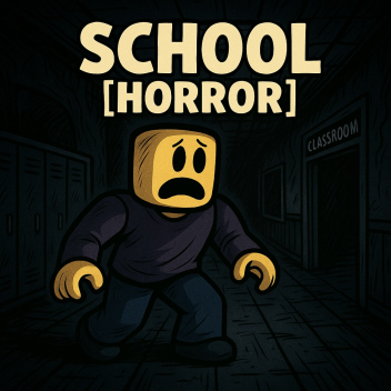 School [Horror]