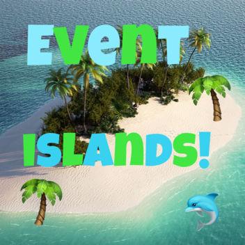 Event Islands!