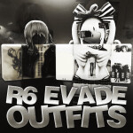 EVADE TRYHARD OUTFITS [R6 & R15]
