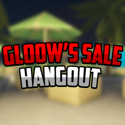 Gloow's Sale Hangout