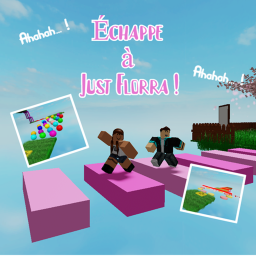 Echappe a Just Florra シ