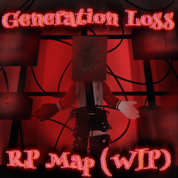 Generation Loss RP Map W.I.P || 17+