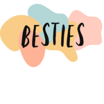 !Besties 4 Life!
