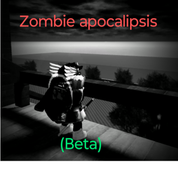  zombie apocalypse ¨[beta]  