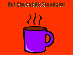 Hot Chocolate Simulator