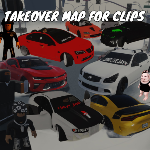 TAKEOVER MAP FOR CLIPS (More Cars in description)