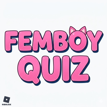 Femboy Quiz!