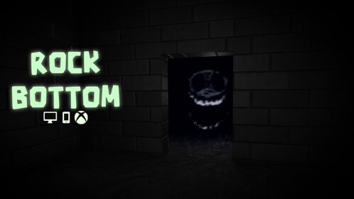 ROCK BOTTOM 👁️ [BASEMENT+]