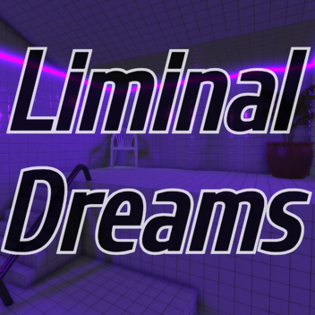 Liminal Dreams