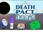 DEATH P.A.C.T. Again!