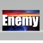 your my ENEMY jk