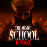 [SMALL UPD] The Mimic School Remake