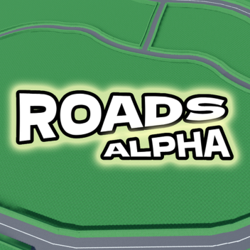 Roads (Alpha)