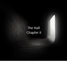The Hall Chapter: II [BETA]