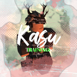 [TRAIN!] Kasu Trainings