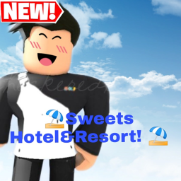 Sweets Hotels & Resorts!