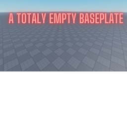 Empty baseplate (there's totally nothing)