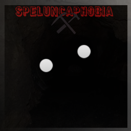 Speluncaphobia