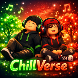 ChillVerse🛋️!! [New]