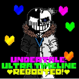 [REPOSTED] Undertale: Ultra Timeline [REBOOTED]