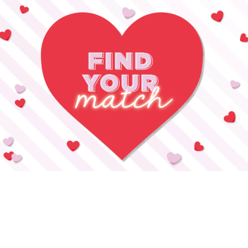 Find your Match <3 (LIVE)