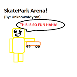 SkatePark Arena!