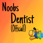 Noobs Dentist Official