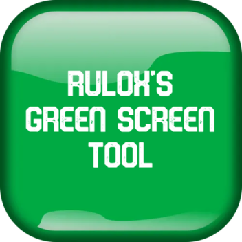 RuloX's Green Screen Tool