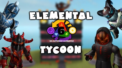 *SAVE* Elemental Tycoon! [BIG UPDATE]