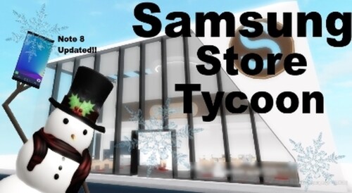 [Note8 + Winter!!] Samsung Store Tycoon!