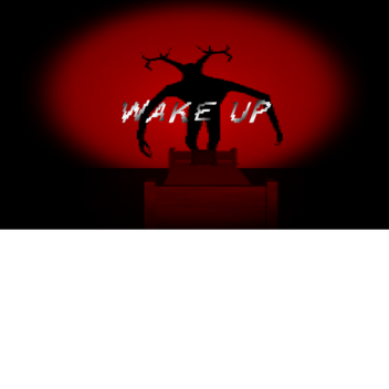 Wake Up
