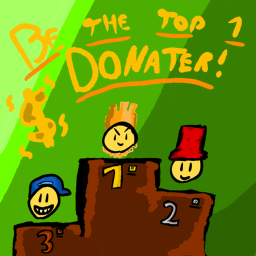 Be the top 1 donater!