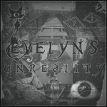 { Evelyn's Unreality }