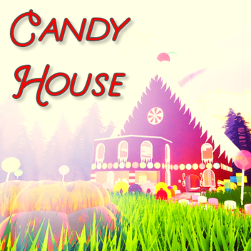 Candy House SHOWCASE