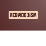 Redwoodism