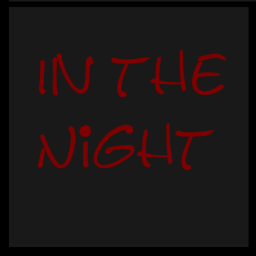 In the Night...