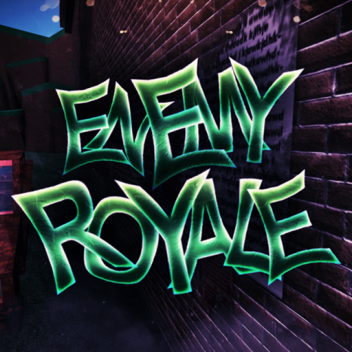 [NEW] Enemy Royale