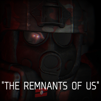 [RP] The Remnants of Us