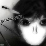 sharpened.
