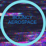 Bouncy Aerospace