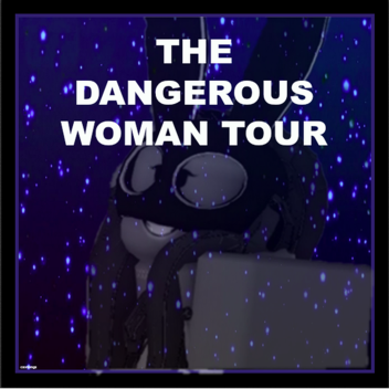The Dangerous Woman Tour