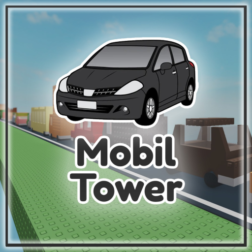 🚗 Mobil Tower official Roblox game thumbnail